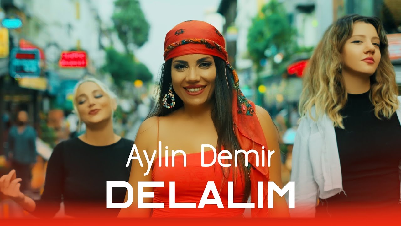  موزیک ویدئو ترکی Aylin Demir - Delalım