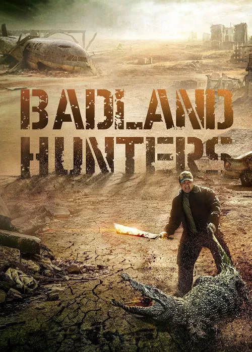 شکارچیان ویران شهر / Badland Hunters