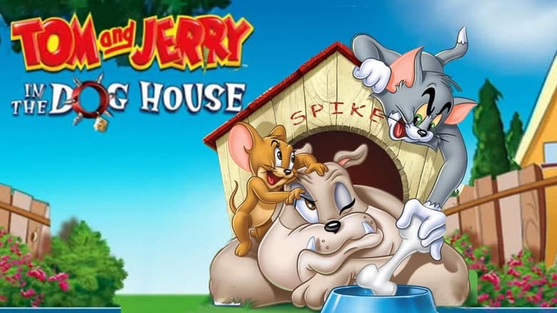 انیمیشن تام و جری : خانه سگی / Tom and Jerry: In the Dog House
