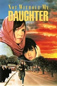 بدون دخترم هرگز / Not Without My Daughter
