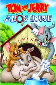 انیمیشن تام و جری : خانه سگی / Tom and Jerry: In the Dog House