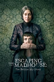 فرار از دیوانه خانه: داستان نلی بلای / Escaping the Madhouse: The Nellie Bly Story