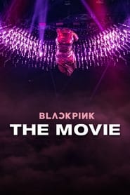 مستند بلک پینک / Blackpink: The Movie