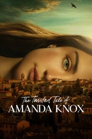 داستان پیچیده آماندا ناکس / The Twisted Tale of Amanda Knox