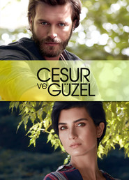 پوستر شجاع و زیبا / Cesur ve Güzel / Brave and Beautiful